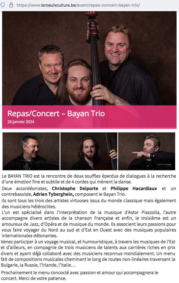 Page Internet. Repas-Concert - Bayan Trio. Christophe Delporte (accordéon), Philippe Hacardiaux (accordéon) et Adrien Tyberghein (contrebasse). 2024-01-26